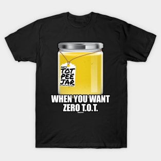 Anti TOT Pee Jar Zero T.O.T. Swagazon T-Shirt